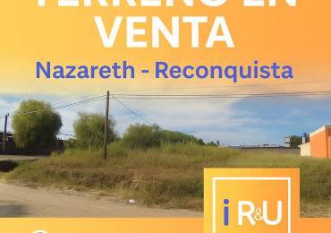 Terreno en Venta en Reconquista - Nazareth